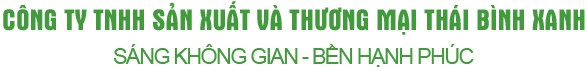 CÔNG TY TNHH SẢN XUẤT VÀ THƯƠNG MẠI THÁI BÌNH XANH